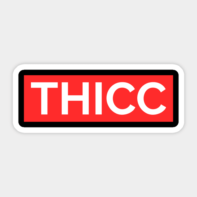 THICC Sticker by Fantastic Store